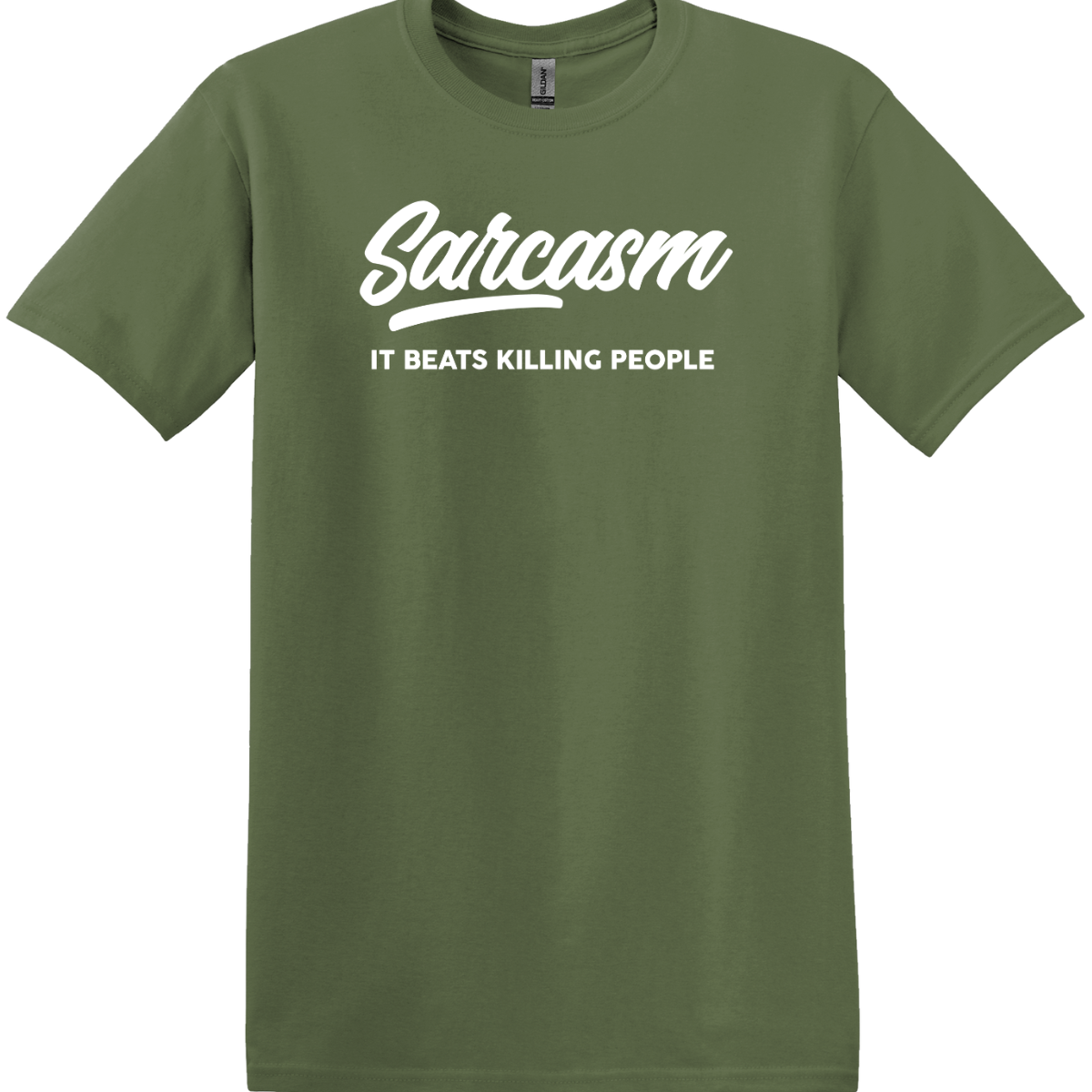 Sarcasm, It Beats Killing People! Tee