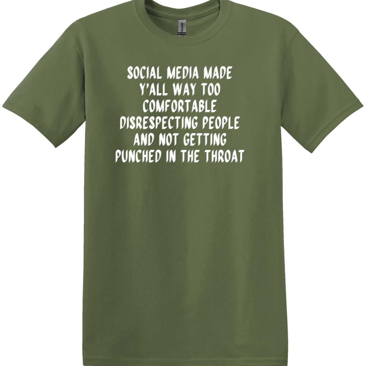 Social Media Made Y'all Way Too Comfortable Tee