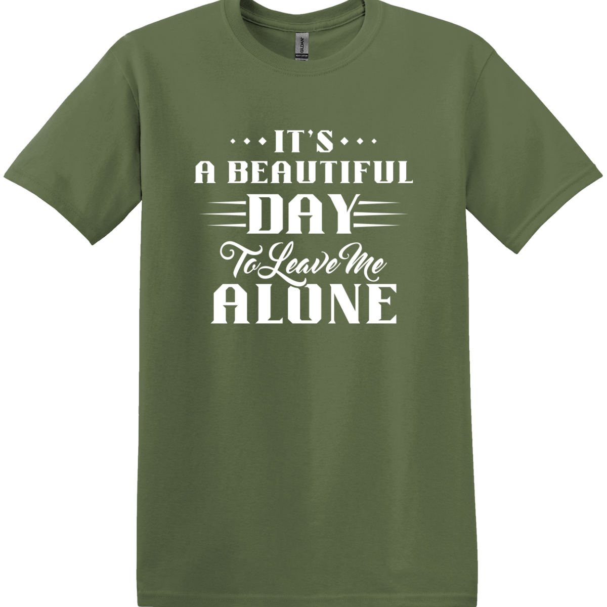 It's a Beautiful Day to Leave Me Alone Tee
