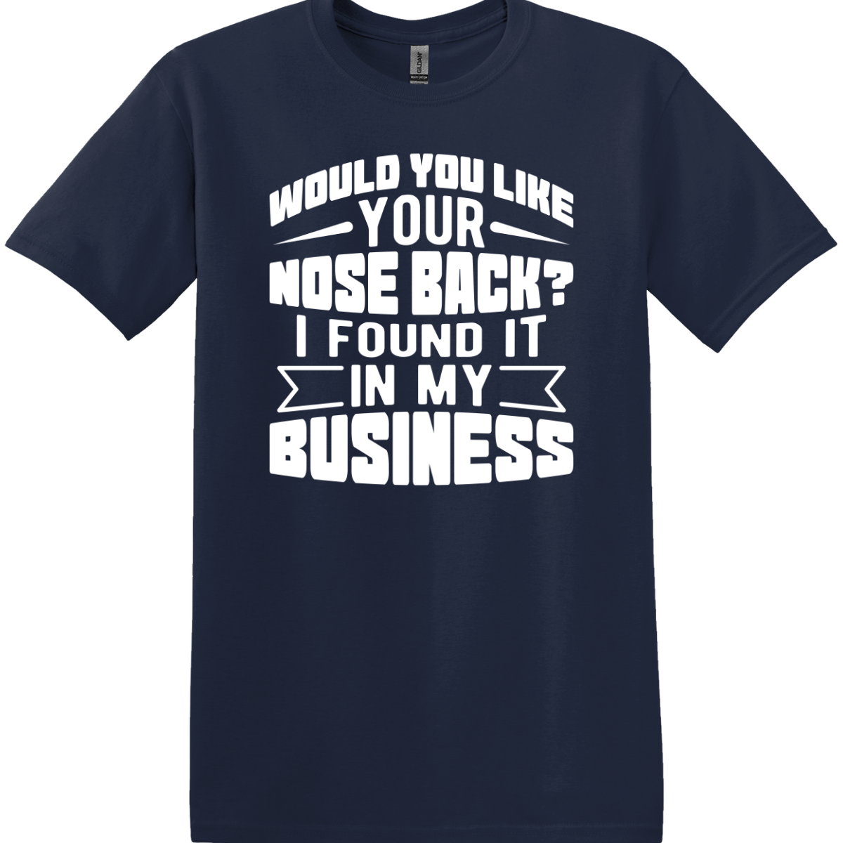 Would You Like Your Nose Back Tee