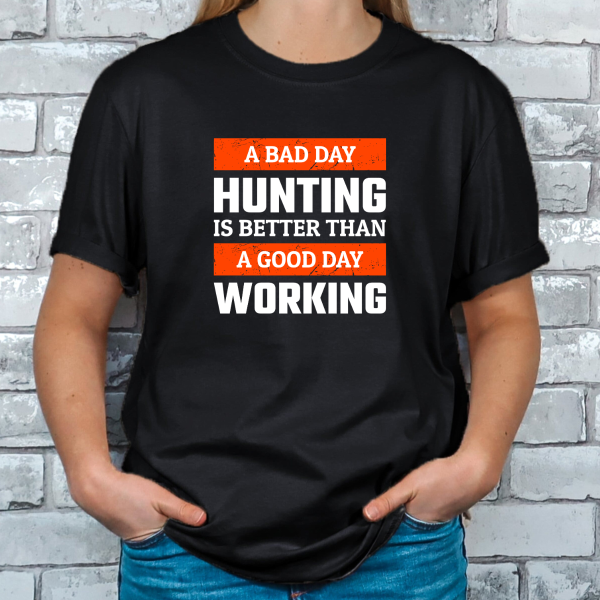 A Bad Day Hunting Is Better Tee