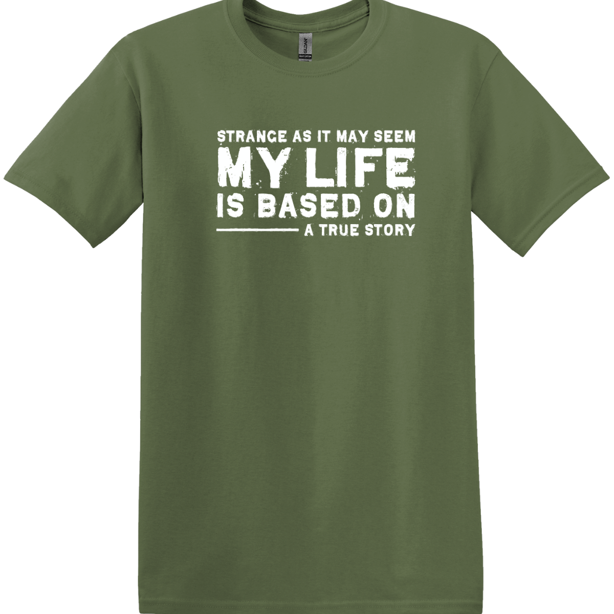 My Life Is Based on a True Story Tee