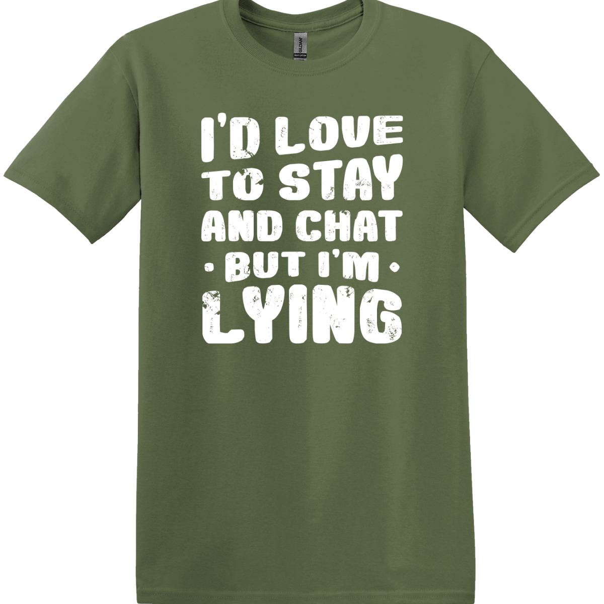 I'd Love to Stay and Chat Tee