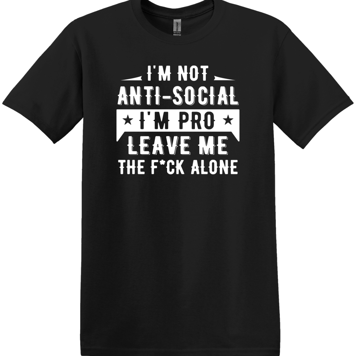 I'm Not Anti-Social Tee