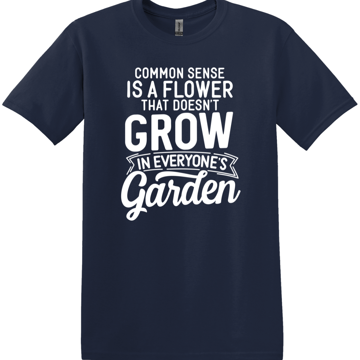 Common Sense Is a Flower Tee
