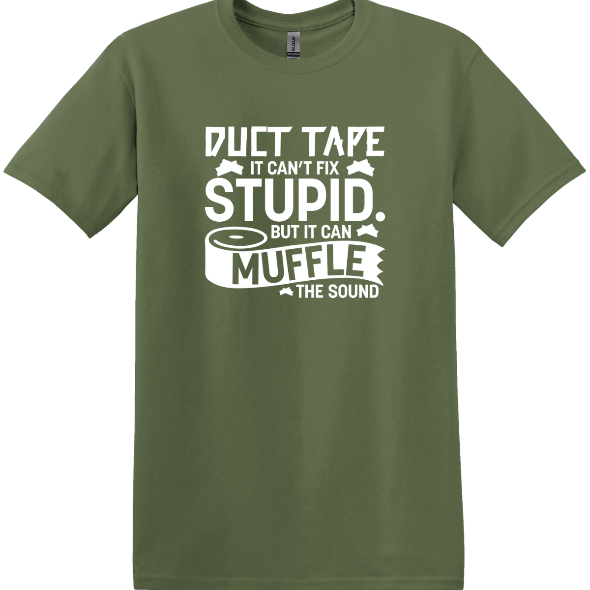 Duct Tape - It Can't Fix Stupid Tee