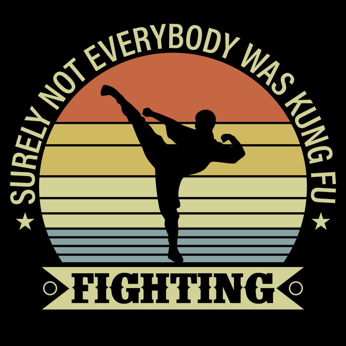 Surely Not Everybody Was Kung Fu Fighting Tee