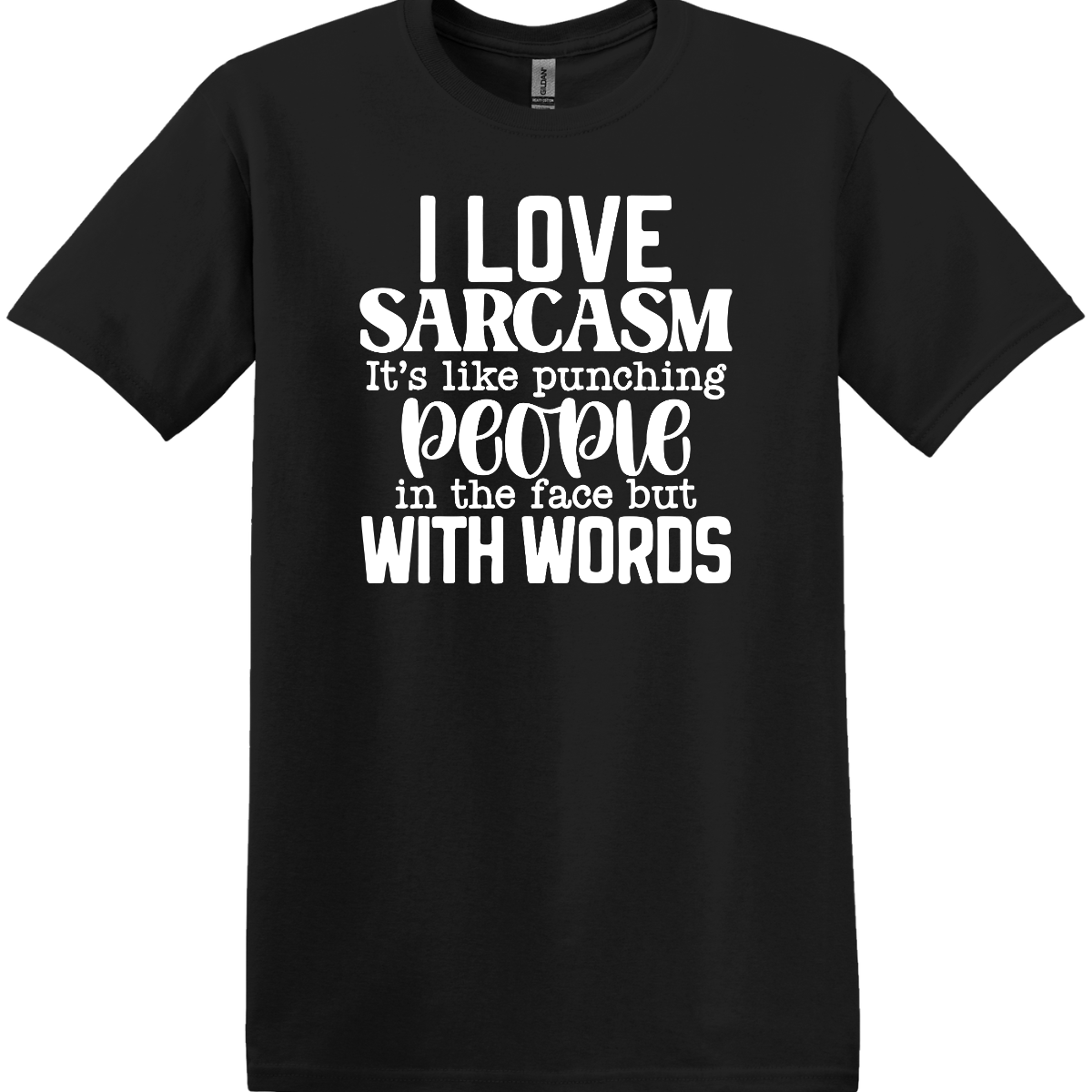 I Love Sarcasm Tee