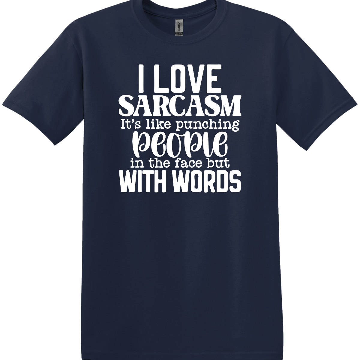 I Love Sarcasm Tee