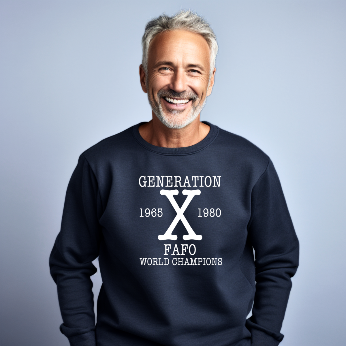 Generation X - FAFO World Champions Sweatshirt