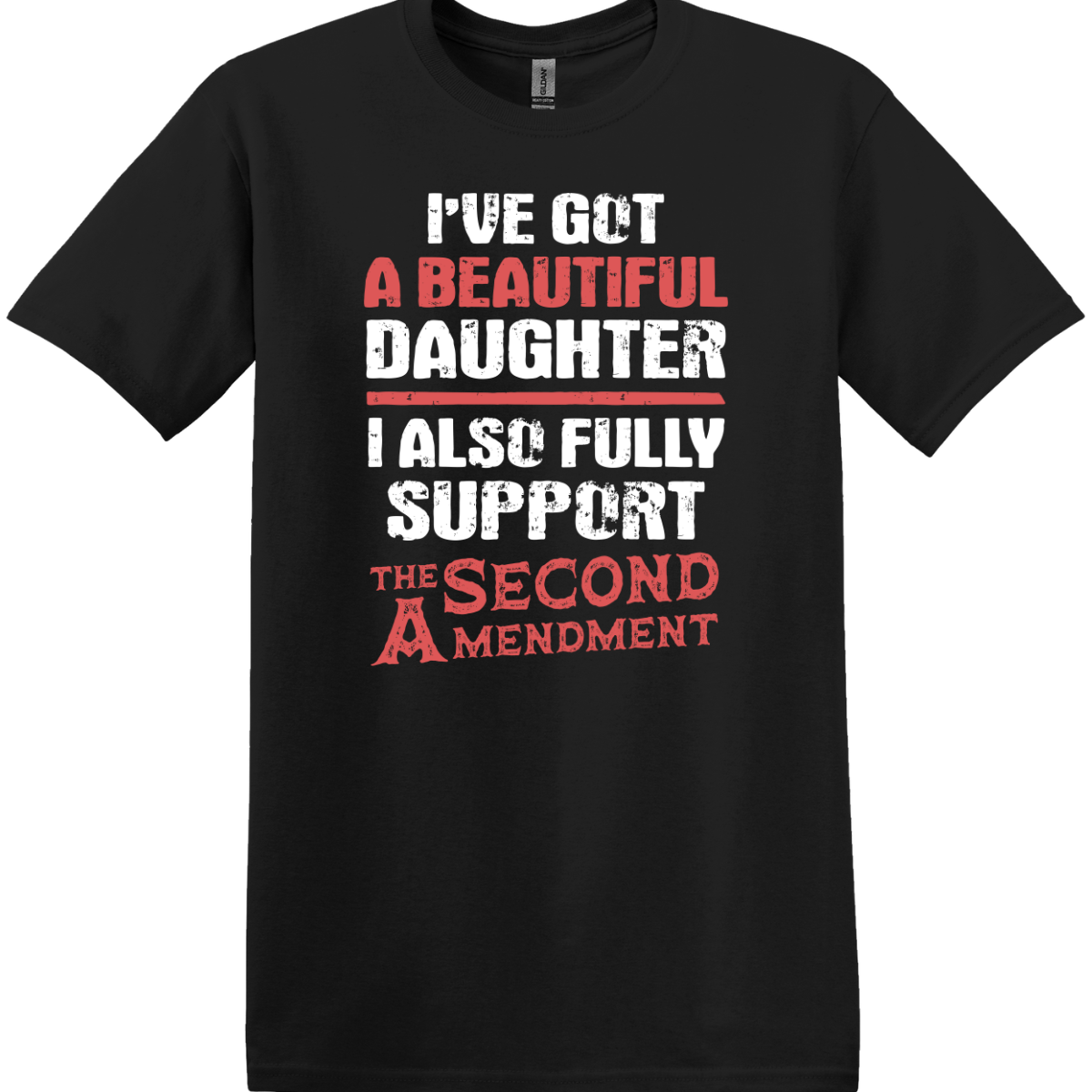 I've Got A Beautiful Daughter Tee