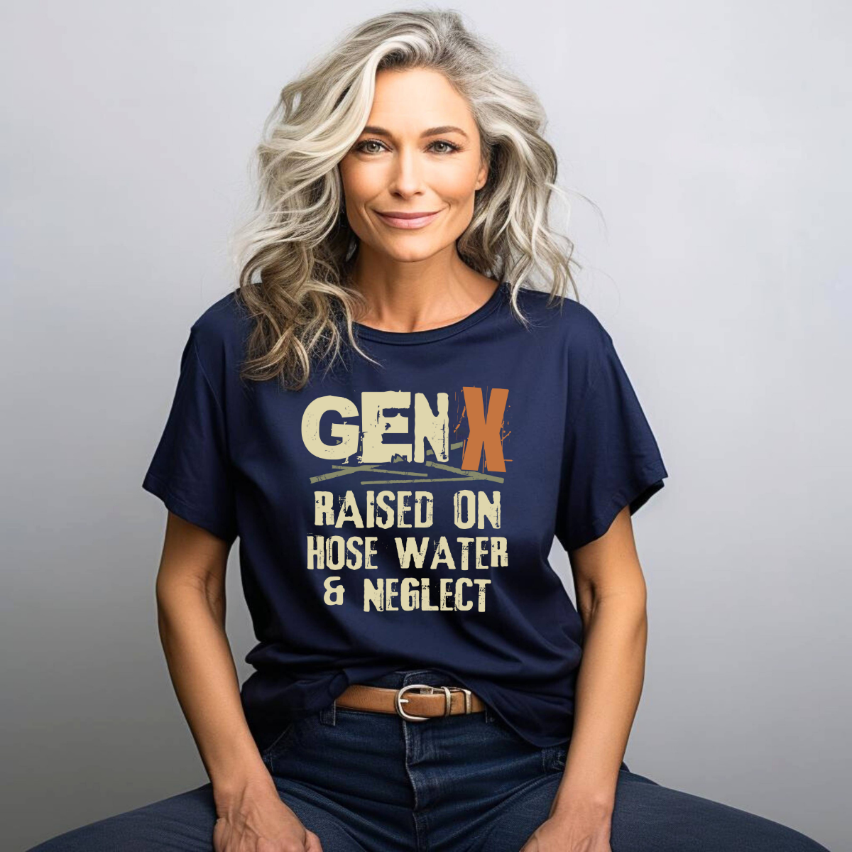 Gen X Raised on Hose Water and Neglect Women's T-Shirt