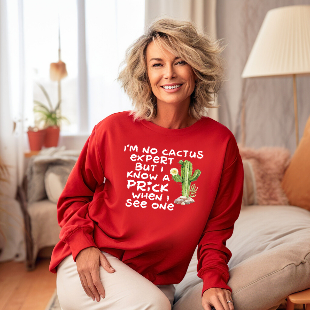 I'm No Cactus Expert Sweatshirt