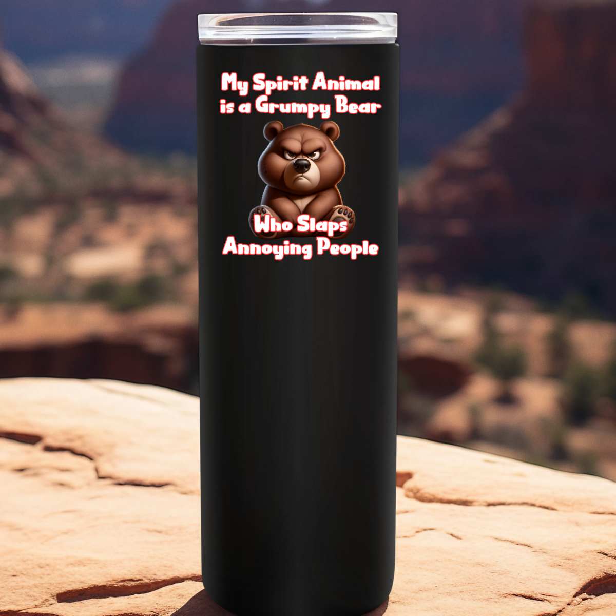 My Spirit Animal is a Grumpy Bear Tumbler