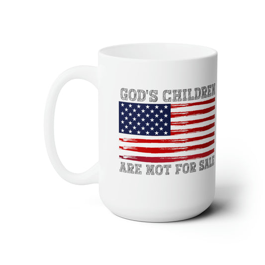 God's Children Are Not For Sale 15oz Coffee Mug
