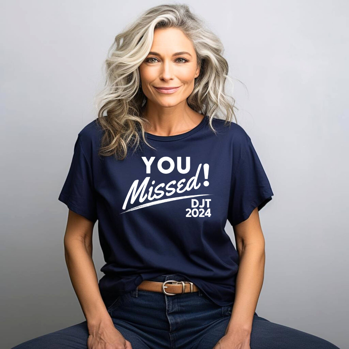 You Missed! DJT 2024 Women's T-Shirt