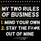 My Two Rules Of Business Tee