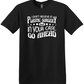 I Don't Believe In Plastic Surgery But In Your Case, Go Ahead Tee