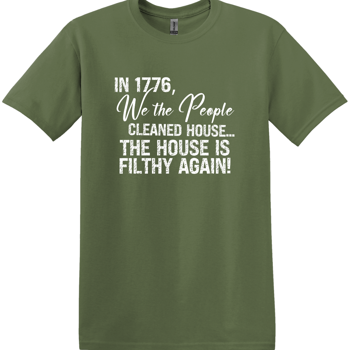 The House Is Filthy Again Tee