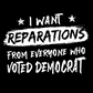 I Want Reparations Tee