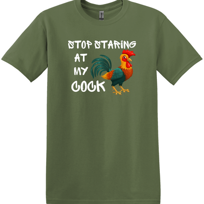 Stop Staring at My Cock Tee
