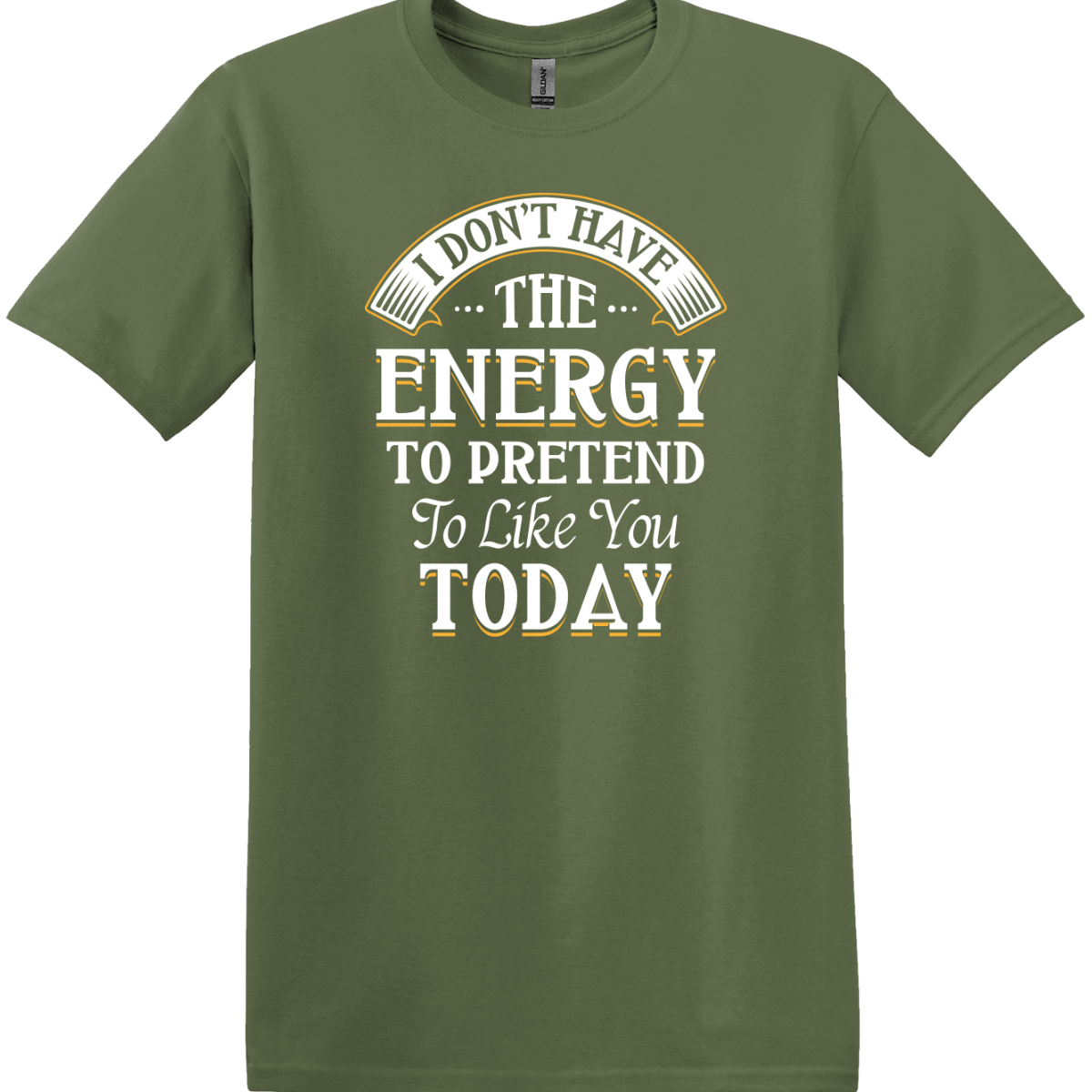 I Don't Have the Energy Tee