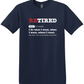 Retired Definition Tee