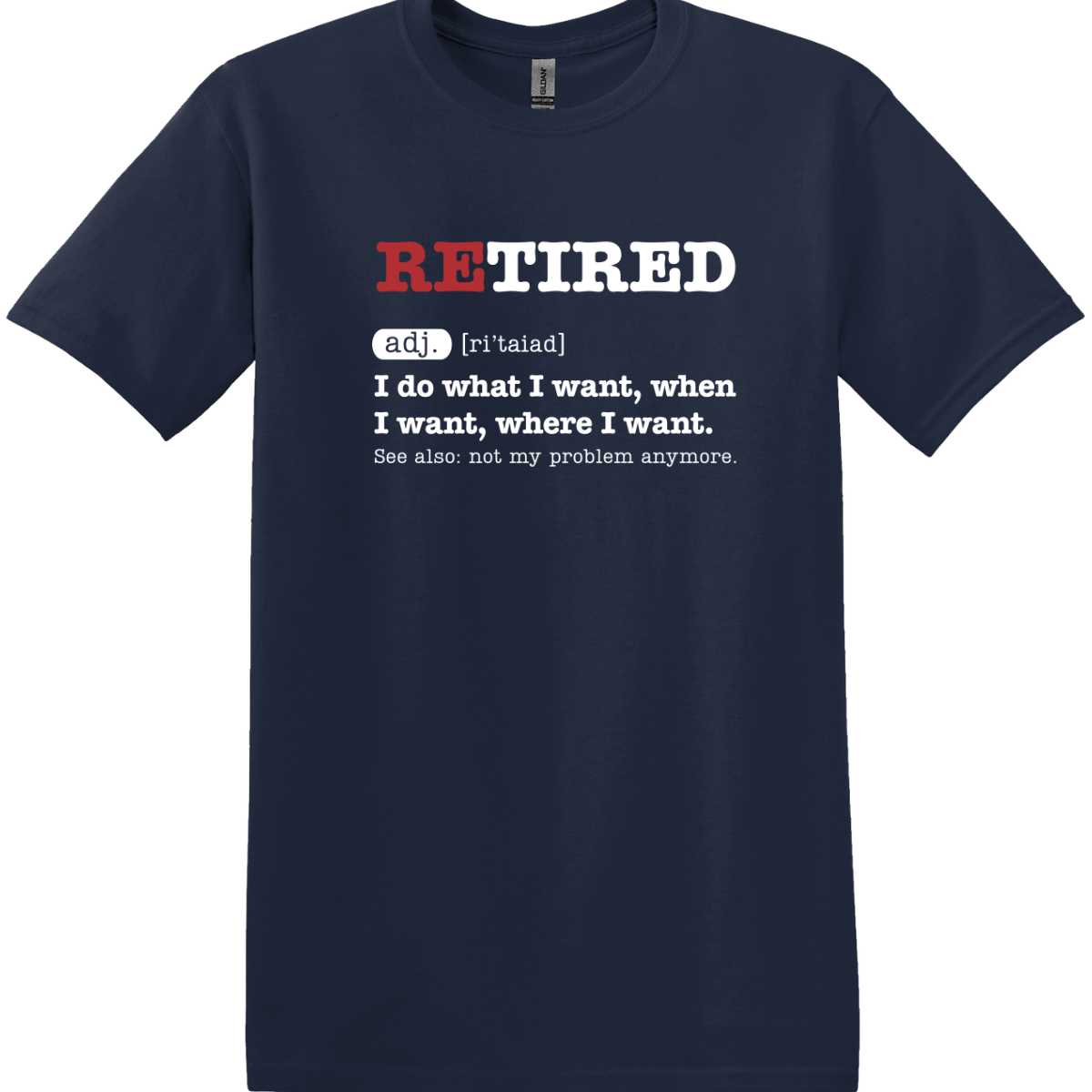 Retired Definition Tee