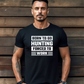 Born to Go Hunting, Forced to Work Tee