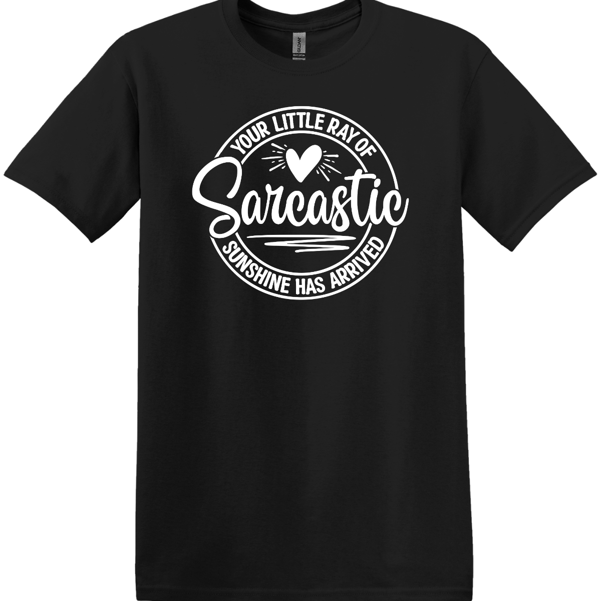 Your Little Ray of Sarcastic Sunshine Tee