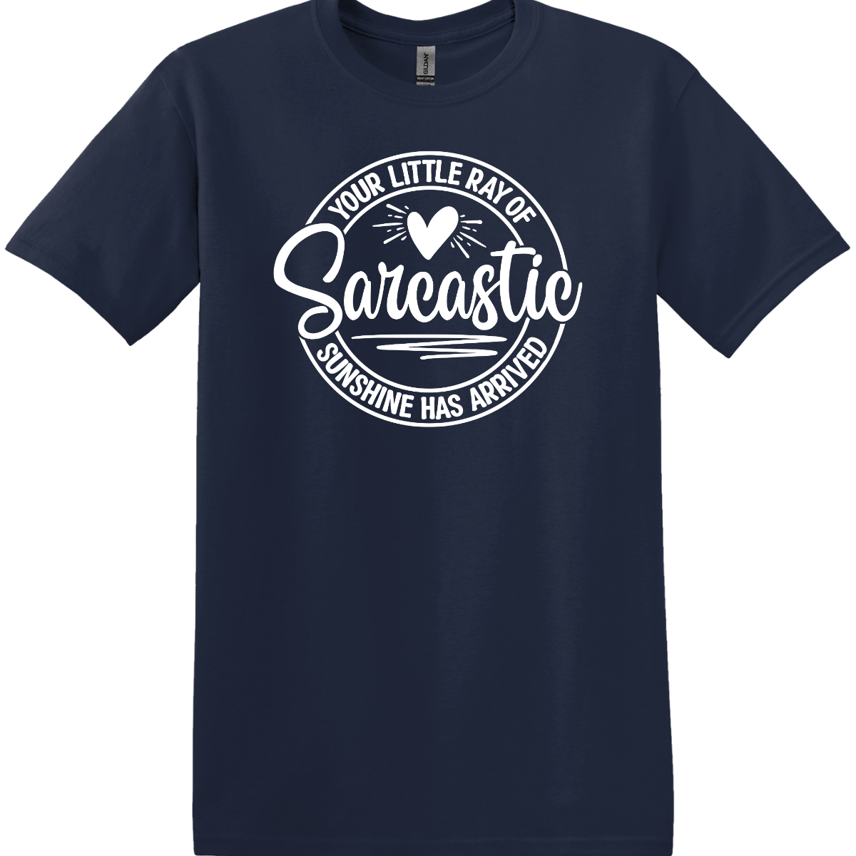 Your Little Ray of Sarcastic Sunshine Tee