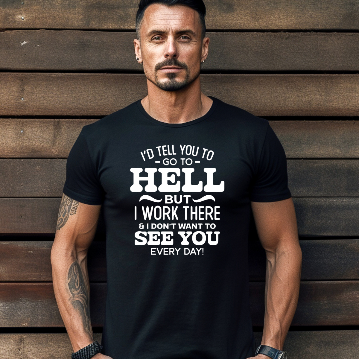 I'd Tell You to Go to Hell Tee