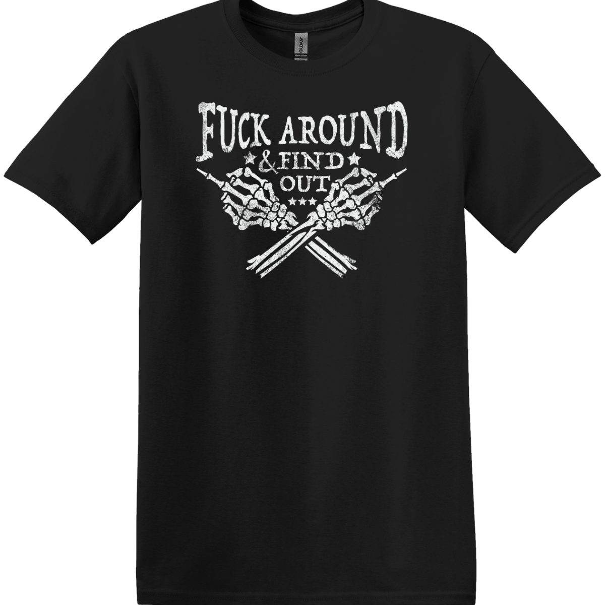 Fuck Around & Find Out Tee