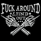 Fuck Around & Find Out Tee