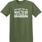 You Can't Tell Me What to Do - Grandson Tee