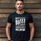 Not Bossy Just Aggressively Helpful Tee