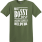 Not Bossy Just Aggressively Helpful Tee