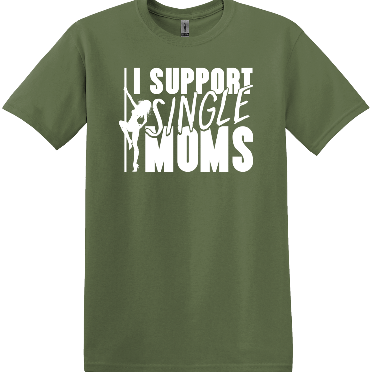 I Support Single Moms Tee