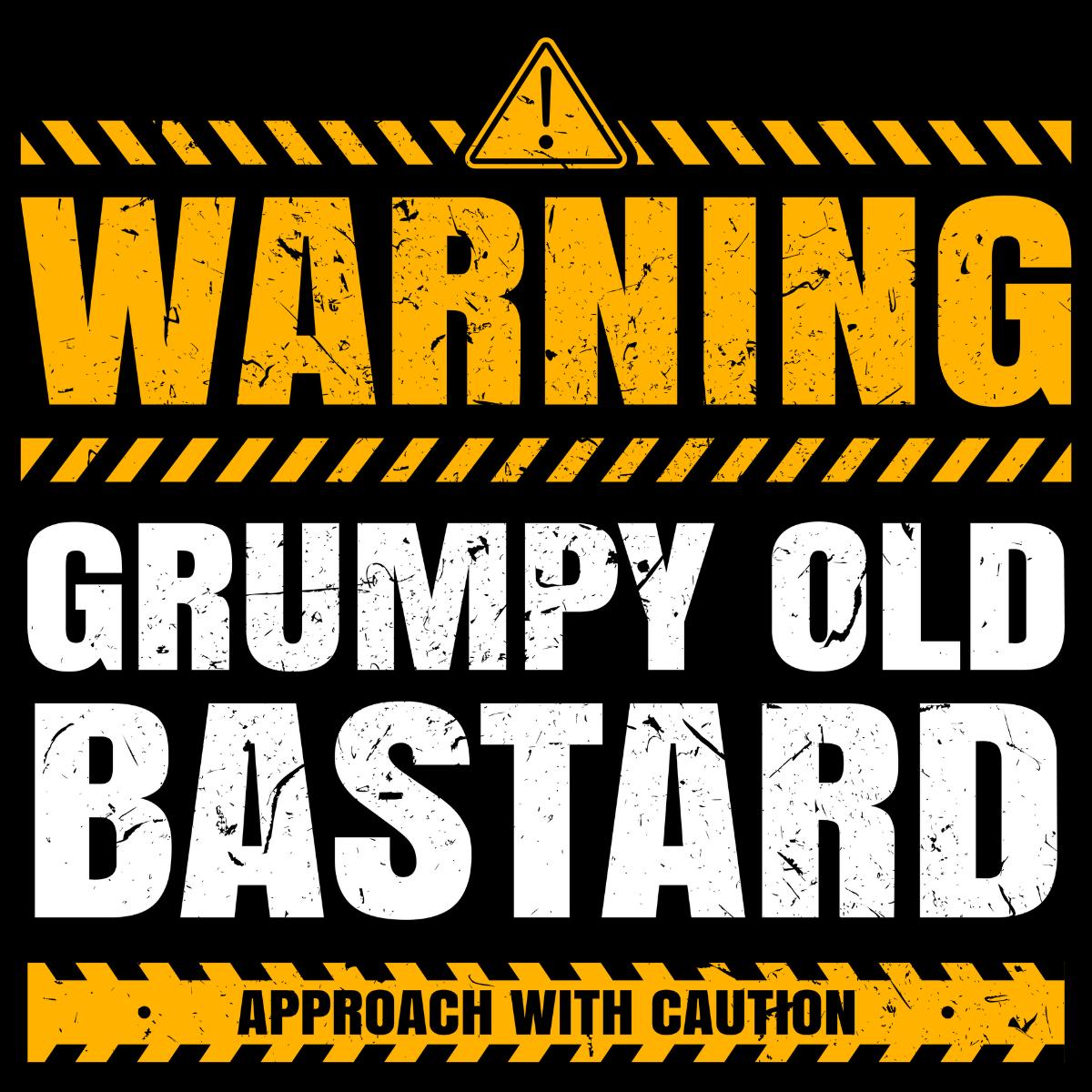 Warning Grumpy Old Bastard Tee