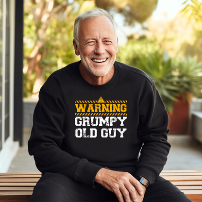 Warning Grumpy Old Guy Sweatshirt