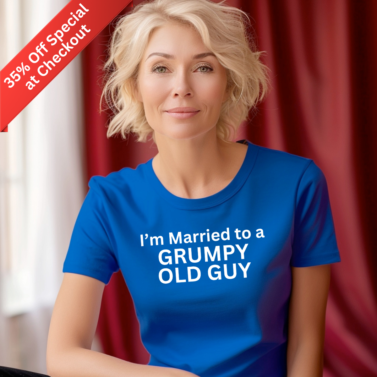 I'm Married to a Grumpy Old Guy Women's Fitted Tee