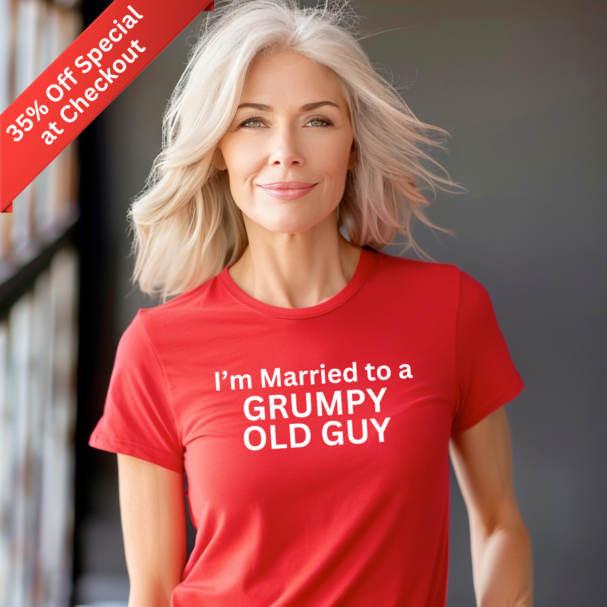 I'm Married to a Grumpy Old Guy Women's Fitted Tee