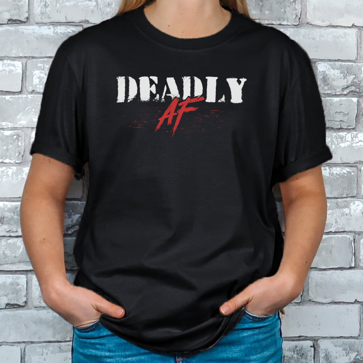 Deadly AF Tee