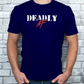 Deadly AF Tee