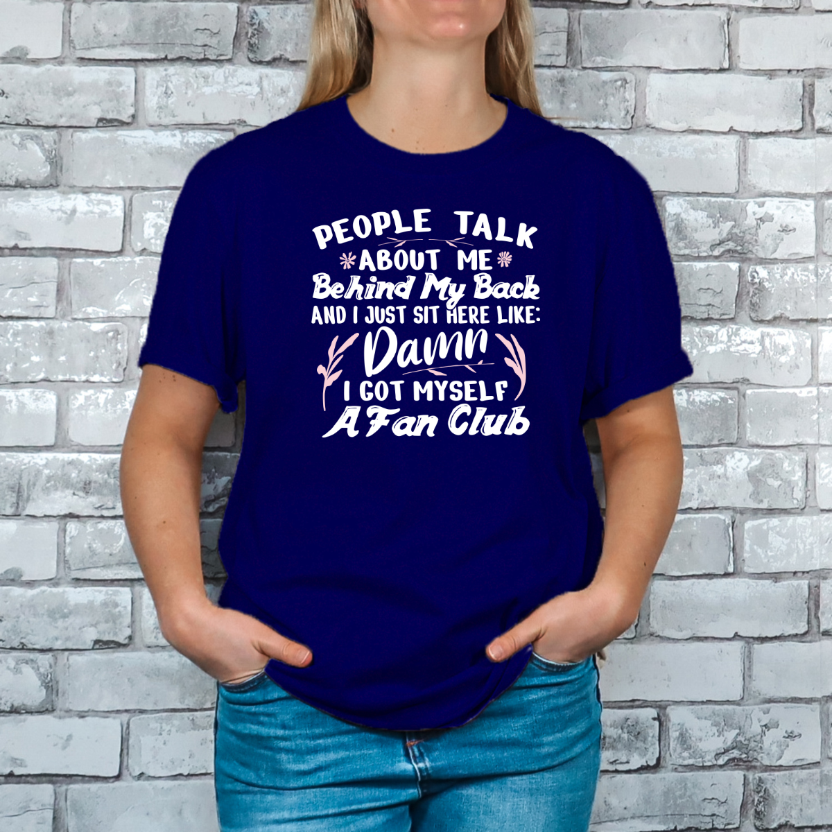 People Talk About Me Behind My Back Tee