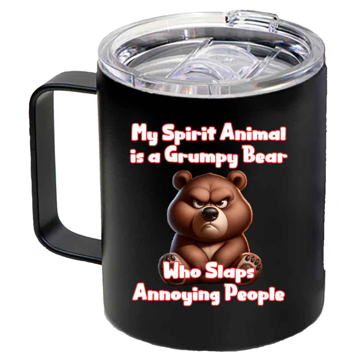 My Spirit Animal is a Grumpy Bear Coffee Cup